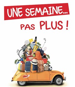 Affiche de Une semaine pas plus !