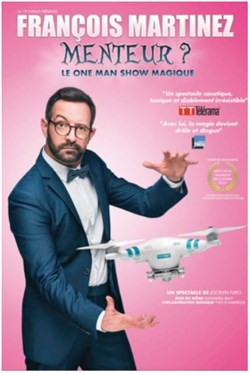 Affiche de François Martinez dans Menteur ?