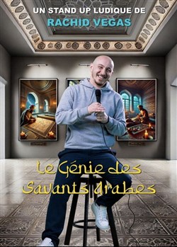 Affiche de Rachid Vegas dans Le génie des savants arabes