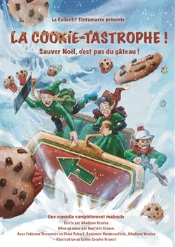 Affiche de La Cookie-tastrophe ! | Le Collectif Tintamarre