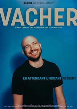 Affiche de Grégory Vacher dans En attendant l'instant présent