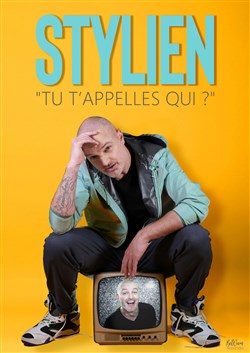 Affiche de Stylien dans Tu t'appelles qui ?