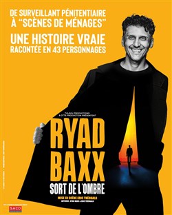 Affiche de Ryad Baxx sort de l'ombre