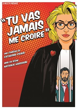 Affiche de Tu vas jamais me croire