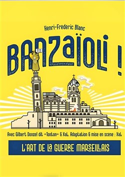 Affiche de Banzaïoli !