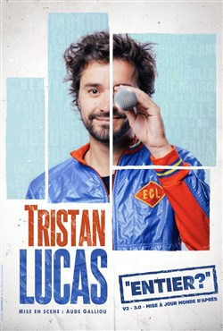 Affiche de Tristan Lucas dans Entier
