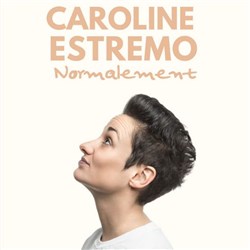 Affiche de Caroline Estremo dans Normalement