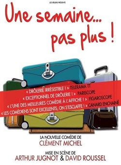 Affiche de Une semaine... pas plus !