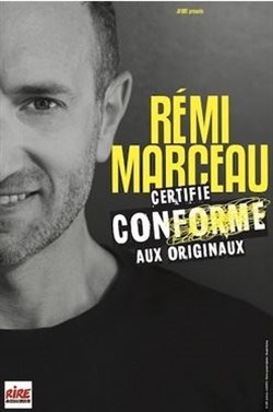 Affiche de Rémi Marceau dans Certifié conforme aux originaux