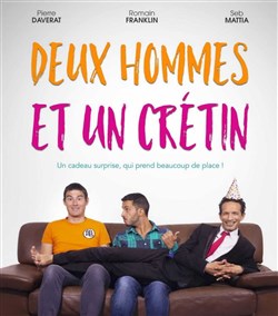 Affiche de Deux hommes et un crétin