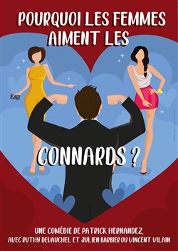 Affiche de Pourquoi les femmes aiment les connards ?