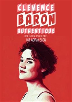 Affiche de Clémence Baron dans Authentique