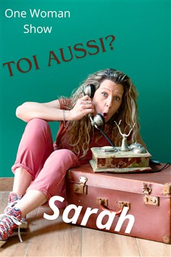Affiche de Sarah dans Toi aussi ?