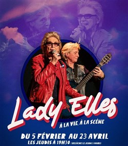 Affiche de Lady Elles : À la vie, à la scène