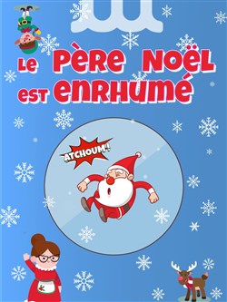 Affiche de Le Père Noël est enrhumé