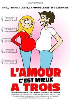Affiche de L'amour c'est mieux à trois