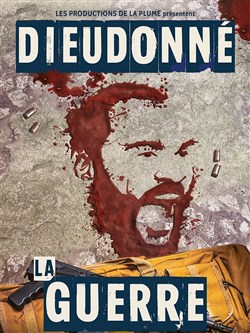 Affiche de Dieudonné dans La guerre