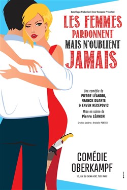 Affiche de Les femmes pardonnent mais n'oublient jamais