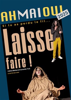 Affiche de Laisse faire !
