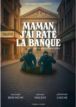 Affiche de Maman, j'ai raté la banque