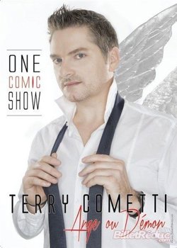 Affiche de Terry Cometti dans Ange ou Démon