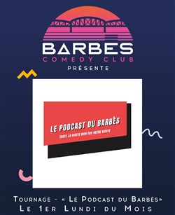 Affiche de Le podcast du Barbès