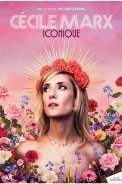 Affiche de Cécile Marx dans Iconique