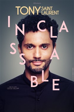 Affiche de Tony Saint Laurent dans Inclassable