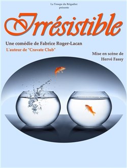 Affiche de Irrésistible