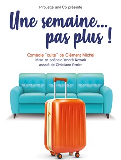 Affiche de Une semaine pas plus