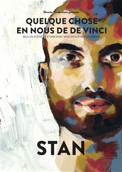 Affiche de Stan dans Quelque chose en nous de De Vinci
