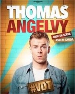 Affiche de Thomas Angelvy dans #VDT