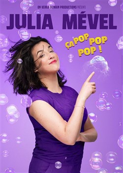 Affiche de Julia Mevel dans Ça pop pop pop !