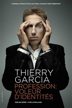 Affiche de Thierry Garcia dans Profession : voleur d'identités