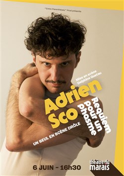 Affiche de Adrien Sco dans Requiem pour un phasme