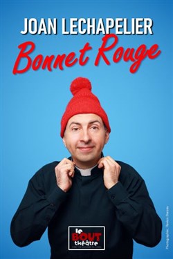 Affiche de Joan Lechapelier dans Bonnet Rouge
