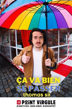 Affiche de Thomas Sii dans Ça va bien se passer