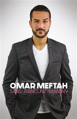Affiche de Omar Meftah dans Sans rancune maman
