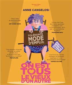 Affiche de Anne Cangelosi dans On est tous le vieux d'un autre