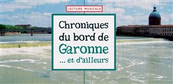 Affiche de Chroniques du bord de Garonne... Et d'ailleurs