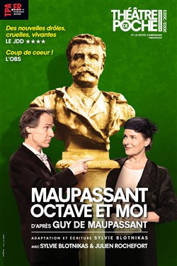 Affiche de Maupassant, Octave et moi