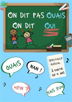 Affiche de On dit pas ouais, on dit oui !