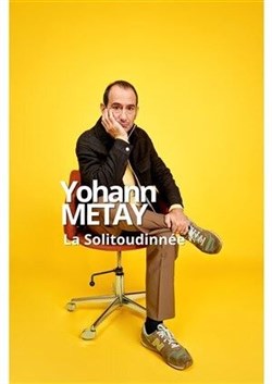 Affiche de Yohann Métay dans La Solitoudinée