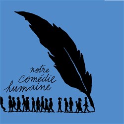 Affiche de Notre Comédie humaine - Illusions perdues