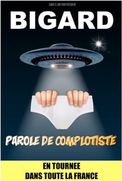 Affiche de Jean-Marie Bigard dans Parole de complotiste