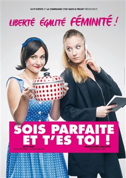 Affiche de Sois parfaite et t'es toi !