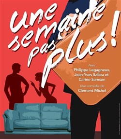 Affiche de Une semaine pas plus !