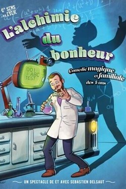 Affiche de L'alchimie du bonheur