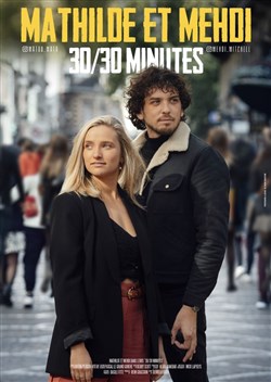 Affiche de Mathilde et Mehdi : 30/30 minutes