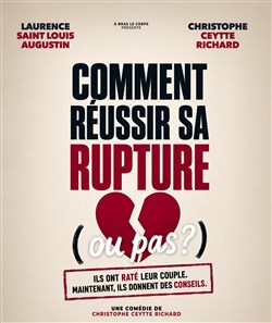 Affiche de Comment reussir sa rupture (ou pas ?)